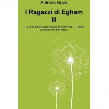I ragazzi di Egham III ...e se le cose fossero andate diversamente ...( ritorno ad Egham 50 anni dopo )