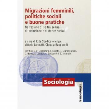 Migrazioni femminili, politiche sociali e buone pratiche. Narrazione di sé fra segnali d'inclusione e distanze sociali
