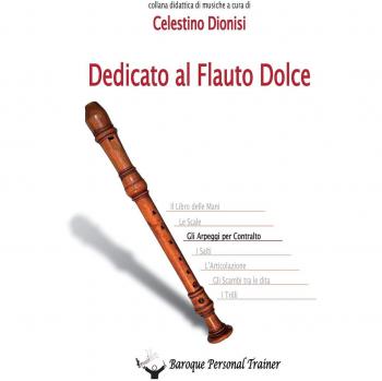Dedicato al flauto dolce. Gli arpeggi per contralto