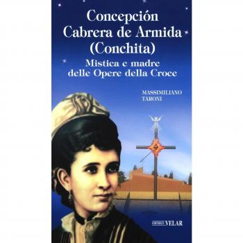 Concepción Cabrera de Armida (Conchita). Mistica e madre delle Opere della Croce
