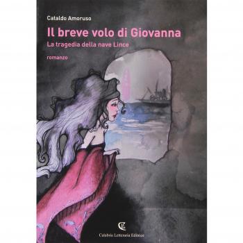 Il breve volo di Giovanna. La tragedia della nave Lince