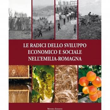 Le radici dello sviluppo economico e sociale nell'Emilia-Romagna