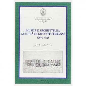 Musica e architettura nell'età di Giuseppe Terragni (1904-1943)