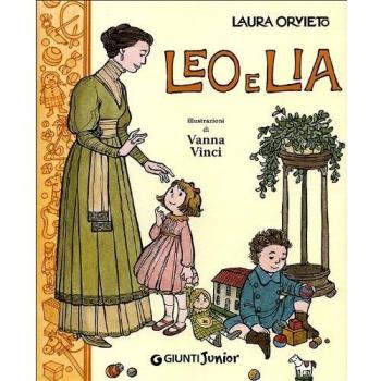 Leo e Lia. Storia di due bambini italiani con una governante inglese