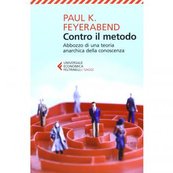 Contro il metodo. Abbozzo di una teoria anarchica della conoscenza