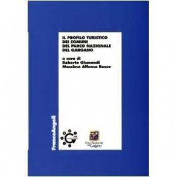 Il profilo turistico dei comuni del parco nazionale del Gargano
