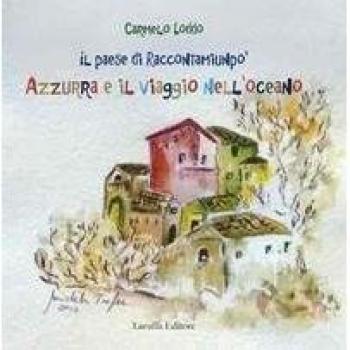 Il paese di Raccontamiunpo'. Azzurra e il viaggio nell'oceano