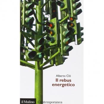 Il rebus energetico. Tra politica, economia e ambiente