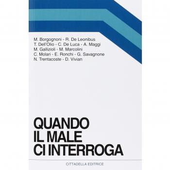 Quando il male ci interroga