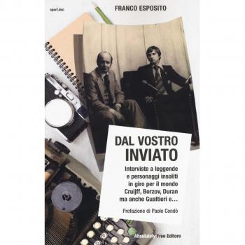 Dal vostro inviato. Interviste a leggende e personaggi insoliti in giro per il mondo. Cruijff, Borzov, Duran ma anche Gualtieri e...