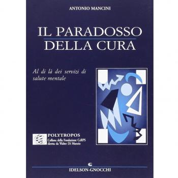 Il paradosso della cura. Al di là dei servizi di salute mentale