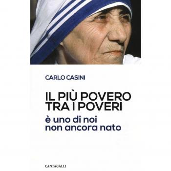 Il più povero tra i poveri è uno di noi non ancora nato