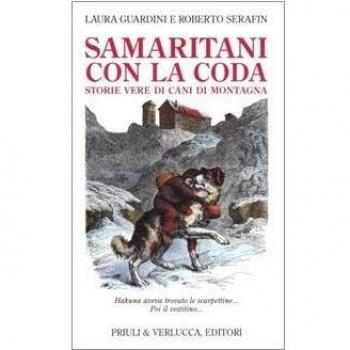 Samaritani con la coda. Storie vere di cani di montagna