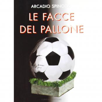 Le facce del pallone. Le esperienze di un allenatore in terra d'Africa. Ritratto