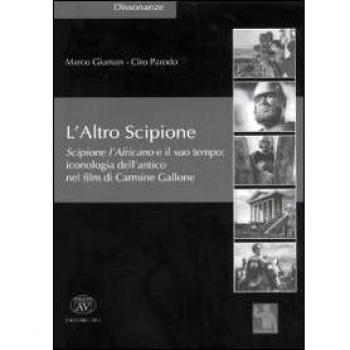 L'altro Scipione. Scipione l'Africano e il suo tempo. Iconografia dell'antico nel film di Carmine Gallone