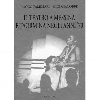 Il teatro a Messina e Taormina negli anni'70