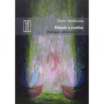 Rituale e confini. Dialogare attraverso i riti