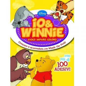 Io & Winnie. Gioco, imparo e coloro. Ediz. illustrata