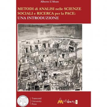 Metodi di analisi nelle scienze sociali e ricerca per la pace. Una introduzione