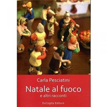Natale al fuoco e altri racconti