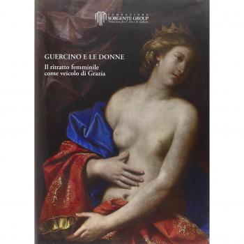 Guercino e le donne. Il ritratto femminile come veicolo di grazia