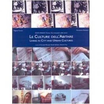 Le culture dell'abitare. Living in city and urban cultures
