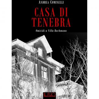Casa di Tenebra. Omicidi a villa Bachmann