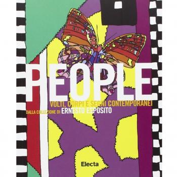 People. Volti, corpi e segni contemporanei dalla collezione di Ernesto Esposito. Catalogo della mostra (Napoli, 29 giugno