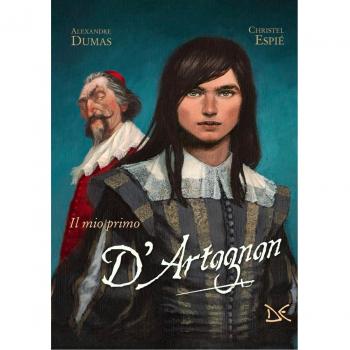 Il mio primo D'Artagnan da Alexandre Dumas. Ediz. a colori