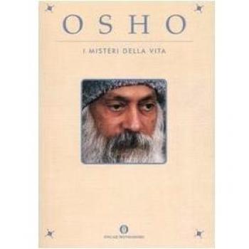 I misteri della vita. Un'introduzione alla visione di Osho