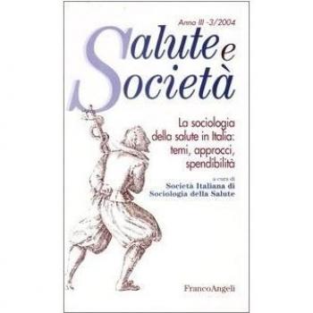 La sociologia della salute in Italia: temi, approcci, spendibilità