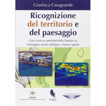 Ricognizione del territorio e del paesaggio. Una ricerca sperimentale basata su immagini aeree oblique a bassa quota