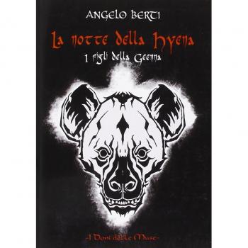 La notte della Hyena. I figli della Geenna