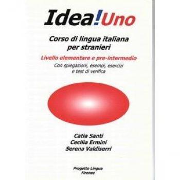 Idea! Corso di italiano per stranieri. Livello elementare e pre intermedio