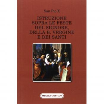Istruzione sopra le feste del Signore, della B. Vergine e dei santi