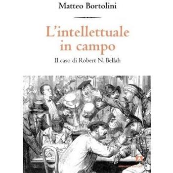 L'intellettuale in campo. Il caso di Robert N. Bellah
