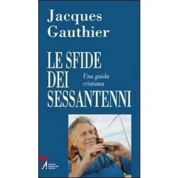 Le sfide dei sessantenni. Una guida cristiana