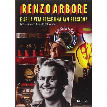 E se la vita fosse una jam session? Fatti e misfatti di quello della notte. Ediz. illustrata