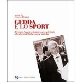 Gedda e lo sport. Il Centro Sportivo Italiano: un contributo alla storia dell'educazione in Italia