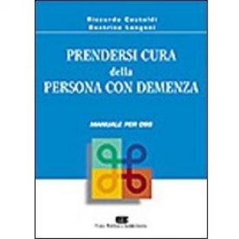 Prendersi cura della persona con demenza. Manuale per OSS