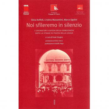 Noi sfileremo in silenzio. I lavoratori a difesa della Loggia