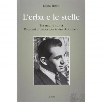 L'erba e le stelle. Tra mito e storia. Racconti e pièces per teatro da camera