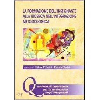 La formazione dell'insegnante alla ricerca nell'integrazione metodologica
