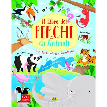 Gli animali. Il libro dei perché. Ediz. a colori