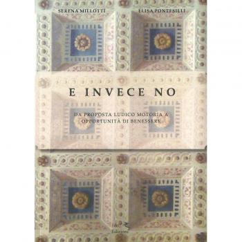 E invece no. Da proposta ludico motoria a opportunità di benessere