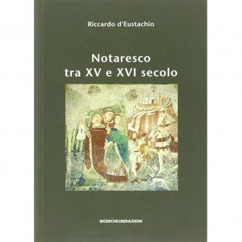 Notaresco tra XV e XVI secolo. I capitoli, il catasto, il sigillo. A cinquecento anni dalla loro stesura e con nuovi documenti a corredo