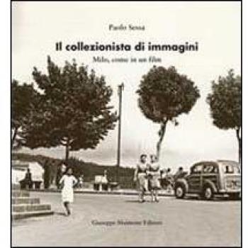 Il collezionista di immagini. Milo come in un film