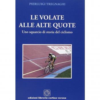 Le volate alle alte quote. Uno squarcio di storia del ciclismo