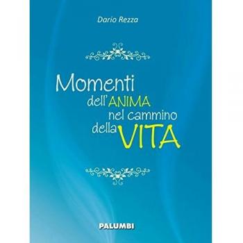 Momenti dell'anima nel cammino della vita