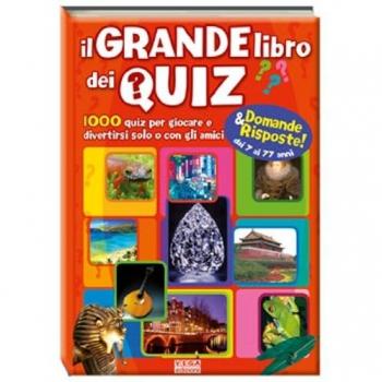 Il grande libro dei quiz. Ediz. illustrata